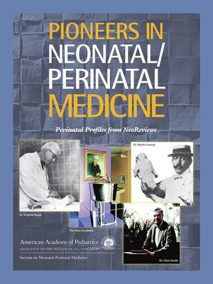 cover image of Pioneers in Neonatal/Perinatal Medicine